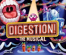 E-Book (epub) Digestion! The Musical von Adam Rex