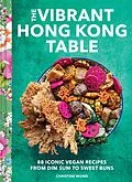 E-Book (epub) The Vibrant Hong Kong Table von Christine Wong