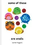 E-Book (epub) Some of These Are Snails von Carter Higgins