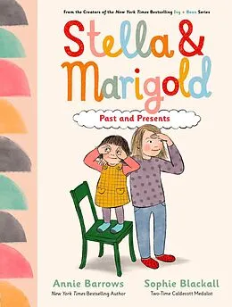 E-Book (epub) Stella & Marigold: Past and Presents von Annie Barrows