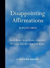 Article non livre Disappointing Affirmations 30 Postcards von Dave Tarnowski