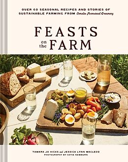 Livre Relié Feasts on the Farm de Tamara Hicks, Jessica MacLeod