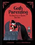 E-Book (epub) Goth Parenting von Casey Gilly