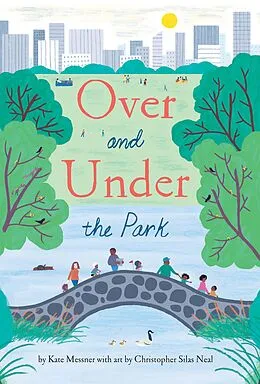 E-Book (epub) Over and Under the Park von Kate Messner