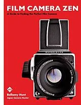 Fester Einband Film Camera Zen von Bellamy Hunt, Japan Camera Hunter