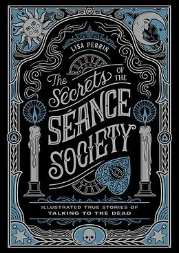 E-Book (epub) The Secrets of the Séance Society von Lisa Perrin