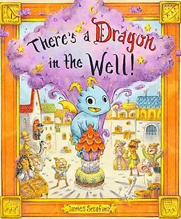 E-Book (epub) There's a Dragon in the Well! von James Serafino