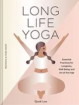 Fester Einband Long Life Yoga von Lee Cyndi