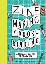 Kartonierter Einband Zine Making and Bookbinding von Lauren Simkin Berke