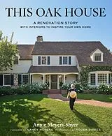 Fester Einband This Oak House von Annie Meyers-Shyer