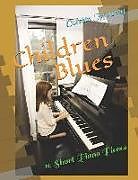 Kartonierter Einband Children Blues: 10 Short Piano Pieces von Colette Mourey