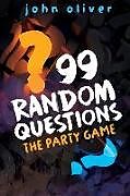 Kartonierter Einband 99 Random Questions von John Oliver