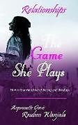 Couverture cartonnée The Game She Plays: Dating & Marriage de Acquanette Davis, Reuben Wanjala