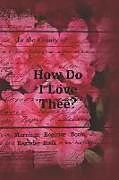 Kartonierter Einband How Do I Love Thee?: Pink Rhododendron Ephemera Cover von Lynette Cullen