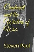 Kartonierter Einband Ceneheart and the Winters of War von Steven Paul