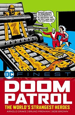 Couverture cartonnée DC Finest: Doom Patrol: The World's Strangest Heroes de Arnold Drake, Bruno Premiani, Bob Brown