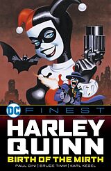 Couverture cartonnée DC Finest: Harley Quinn: Birth of the Mirth de Paul Dini, Bruce Timm, Karl Kesel