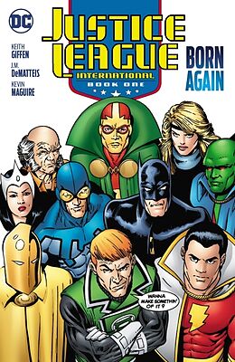 Couverture cartonnée Justice League International Book One: Born Again (2025 Edition) de J.M. DeMatteis, Keith Giffen, Kevin MaGuire