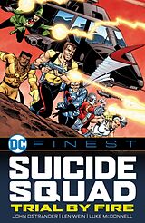 Couverture cartonnée DC Finest: Suicide Squad: Trial by Fire de John Ostrander, Len Wein, Luke McDonnell