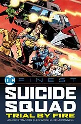 Kartonierter Einband (Kt) DC Finest: Suicide Squad: Trial by Fire von John Ostrander, Len Wein, Luke McDonnell