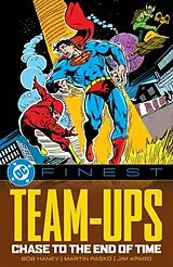 Kartonierter Einband (Kt) DC Finest: Team-Ups: Chase to the End of Time von Bob Haney, Martin Pasko, Jim Aparo