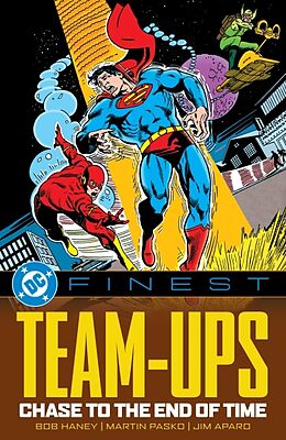 Couverture cartonnée DC Finest: Team-Ups: Chase to the End of Time de Bob Haney, Martin Pasko, Jim Aparo