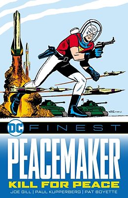 Couverture cartonnée DC Finest: Peacemaker: Kill for Peace de Joe Gill, Paul Kupperberg, Pat Boyette