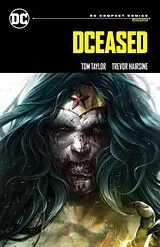 Kartonierter Einband DCeased: DC Compact Comics Edition von Tom Taylor