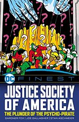 Couverture cartonnée DC Finest: Justice Society of America: The Plunder of the Psycho-Pirate de Gardner Fox, Joe Gallagher, Stan Aschmeier