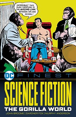 Couverture cartonnée DC Finest: Science Fiction: The Gorilla World de John Broome, Gardner Fox, Murphy Anderson