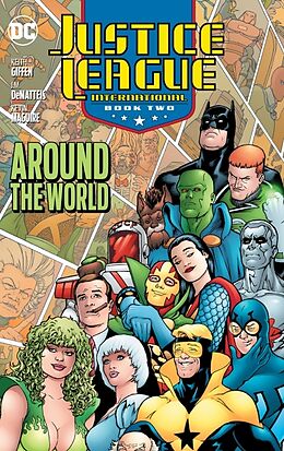 Couverture cartonnée Justice League International Book Two: Around the World (2025 Edition) de David Levin, Keith Giffen, Bart Sears