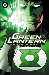 Kartonierter Einband Green Lantern: Rebirth Compendium von Geoff Johns, Ethan Van Sciver, Carlos Pacheco