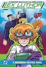 Kartonierter Einband Lex Luthor: Diabolical Genius von Christof Bogacs, Valerio Chiola