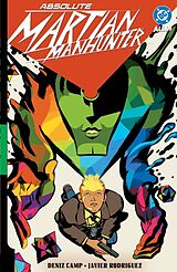 Kartonierter Einband Absolute Martian Manhunter Vol. 1: Martian Vision von DENIZ CAMP, Javier Rodriguez