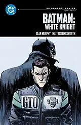 Kartonierter Einband Batman: White Knight: DC Compact Comics Edition von Sean Murphy