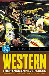 Kartonierter Einband DC Finest: The Hangman Never Loses von Robert Kanigher, Jim Mooney, Hal Sherman
