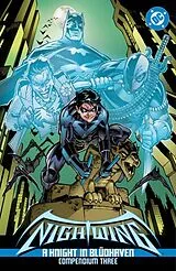Kartonierter Einband Nightwing: A Knight in Blüdhaven Compendium Three von Chuck Dixon, Ed Brubaker, Sergio Aragones