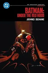 Kartonierter Einband Batman: Under the Red Hood: DC Compact Comics Edition von Judd Winick, James Starlin, Jim Aparo