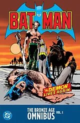 Fester Einband Batman: The Bronze Age Omnibus Vol. 1 von Dennis O'Neil, Mike Friedrich, John Giunta