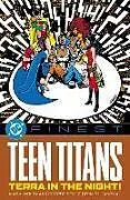 Kartonierter Einband DC Finest: Teen Titans: Terra in the Night! von Marv Wolfman, George Perez