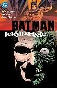 Kartonierter Einband Batman: Jekyll & Hyde (New Edition) von Paul Jenkins, Sean Phillips, Jae Lee