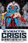 Kartonierter Einband DC Finest: Events: Crisis on Infinite Earths Part Three von Marv Wolfman, George Perez