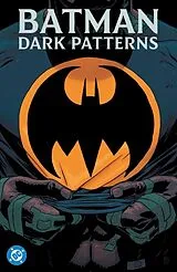 Kartonierter Einband Batman: Dark Patterns von Dan Watters, Hayden Sherman