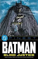 Kartonierter Einband DC Finest: Batman: Blind Justice von Sam Hamm, Alan Grant, Denys B. Cowan