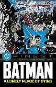 Kartonierter Einband DC Finest: Batman: A Lonely Place of Dying von Marv Wolfman, Alan Grant, Pat Broderick