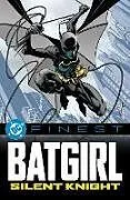 Kartonierter Einband DC Finest: Batgirl: Silent Knight von Kelley Puckett, Scott Peterson, Various