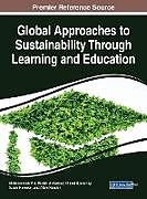 Fester Einband Global Approaches to Sustainability Through Learning and Education von 