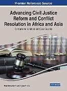 Livre Relié Advancing Civil Justice Reform and Conflict Resolution in Africa and Asia de 