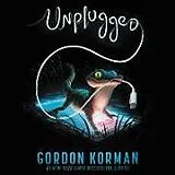 Audio CD (CD/SACD) Unplugged von Gordon Korman