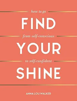 E-Book (epub) Find Your Shine von Anna Lou Walker